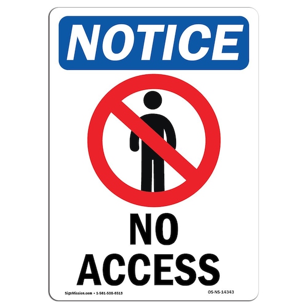 Signmission OSHA Notice Sign, 10" H, 7" W, Rigid Plastic, No Access Sign With Symbol, Portrait, V-14343 OS-NS-P-710-V-14343 - main